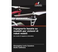 Ingegneria basata su modelli per sistemi di robot mobili: Uno studio di mappatura sistematica