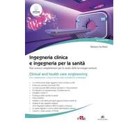 Ingegneria clinica e ingegneria per la sanità. Due scienze complementari per lo studio delle tecnologie sanitarie