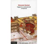 Ingegneria costituzionale comparata. Strutture, incentivi ed esiti