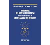 Ingegneria dei sistemi informativi. Lezioni ed esercizi di modellazione dei requisiti