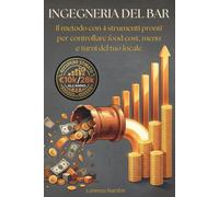 Ingegneria del Bar: Guida operativa alla gestione data-driven di un locale F&B