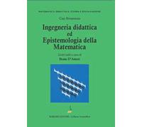 Ingegneria didattica ed epistemologia della matematica