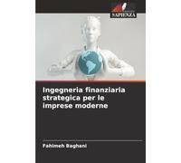 Ingegneria finanziaria strategica per le imprese moderne
