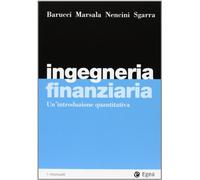 Ingegneria finanziaria. Un'introduzione quantitativa
