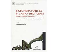 Ingegneria forense in campo strutturale. Concetti, metodi, strumenti