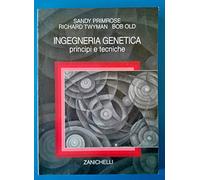 Ingegneria genetica. Principi e tecniche