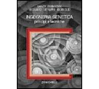 Ingegneria genetica. Principi e tecniche
