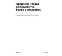 Ingegneria italiana del Novecento. Scuole e protagonisti