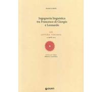 Ingegneria linguistica tra Francesco di Giorgio e Leonardo. LIII lettura vinciana