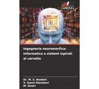 Ingegneria neuromorfica: informatica e sistemi ispirati al cervello