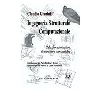 Ingegneria strutturale computazionale. Calcolo automatico di strutture meccaniche