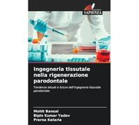 Ingegneria tissutale nella rigenerazione parodontale: Tendenze attuali e future dell'ingegneria tissutale parodontale