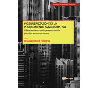 Ingegnerizzazione di un procedimento amministrativo di Massimiliano Patriarca