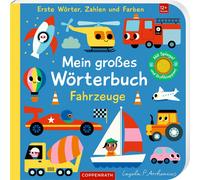 Ingela Arrheniu Mein großes Wörterbuch: Fahrzeuge: Erste Wörter, Zah (Tascabile)