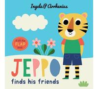 Ingela P. Arrheni Jeppo Finds His Friends: A Lift-the-Flap Bo (Copertina rigida)