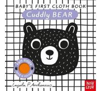 Ingela P Arrhenius Baby's First Cloth Book: Cuddly Bear (Libro impermeabile)