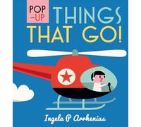 Ingela P Arrhenius Pop-up Things That Go (Copertina rigida)