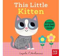 Ingela P Arrhenius This Little Kitten (Libro di cartone) This Little