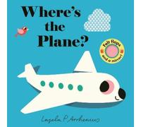 Ingela P Arrhenius Where's the Plane? (Libro di cartone) Where's The