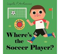 Ingela P Arrhenius Where's the Soccer Player? (Libro di cartone) Where's The
