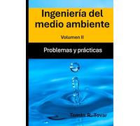 Ingeniería del medio ambiente: Problemas y prácticas