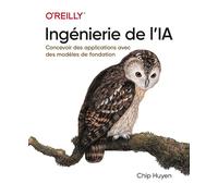Ingénierie de l'IA: | Prompt engineering, Rags, Chip Huyen