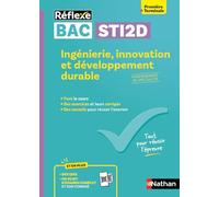 Ingénierie, innovation et développement durable - Enseignement de spécialité 1re/Tale STI2D: 9