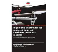 Ingénierie pilotée par les modèles pour les systèmes de robots mobiles: Une étude cartographique systématique