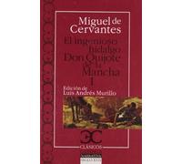 Ingenioso hidalgo Don Quijote de la Mancha, El: Ingenioso hidalgo Don Quijote de la Mancha I , El [Lingua spagnola]: 1