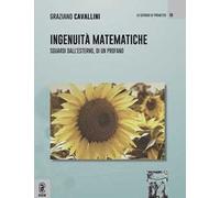 Ingenuità matematiche. Sguardi dall'esterno, di un profano