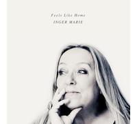 Inger Marie - FEELS LIKE HOME