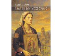 Ingerii din Moscopole - Catia Maxim