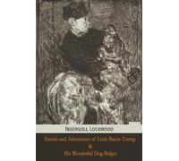 Ingersoll Lockw Travels and Adventures of Little Baron Trump and His (Tascabile)