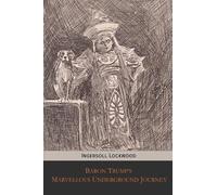 Ingersoll Lockwood Baron Trump's Marvellous Underground Journey (Tascabile)