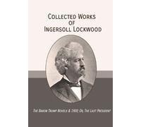 Ingersoll Lockwood Collected Works of Ingersoll Lockwood (Tascabile)