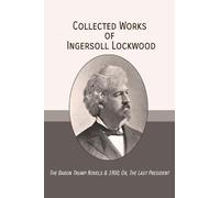 Ingersoll Lockwood Collected Works of Ingersoll Lockwood (Tascabile)
