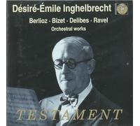 Inghelbrecht, Desire-Emile - Plays Berloiz/Bizet/Delibes/Ravel