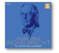 Desire-Émile Inghelbrecht - The Complete Erato Recordings