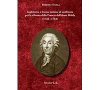 Inghilterra e Svezia: termini di confronto per la riforma della Francia dell'abate Mably (1740-1783)