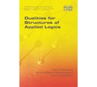 Ingid Rewitzky Ewa Orlowska Anna Mari Dualities for Structures of A (Tascabile)