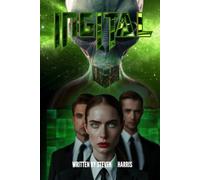 INGITAL: A Sci Fi Tale of Simulated Realities and Hidden Truths Human Androids Aliens