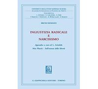 Ingiustizia radicale e narcisismo
