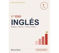 Inglés 1.º ESO: Repaso y refuerzo · Curso completo · Con soluciones