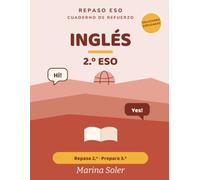 Inglés 2.º ESO. Cuaderno de refuerzo: Explicado en español. Repasa 2.º y prepara 3.º. Con todas las soluciones