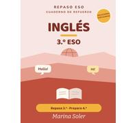 Inglés 3.º ESO. Cuaderno de refuerzo: Explicado en español. Repasa 3.º y prepara 4.º. Con todas las soluciones