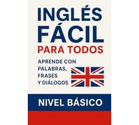 Inglés Fácil para Todos - Nivel Básico