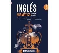 INGLÉS GRAMÁTICA TEORÍA Y PRÁCTICA B2-C1