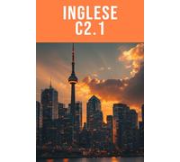 Inglese C2.1 - Padronanza stilistica e specialistica: Padronanza critica e linguaggio sofisticato