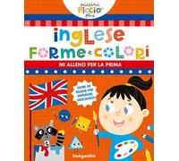 Inglese, forme e colori. Ediz. a colori
