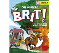 Inglese in giallo. Che mistero mr. Brit! Con QR Code. Vol. 2: strano caso a quattro zampe, Lo.